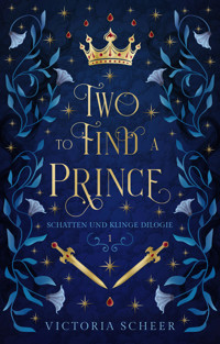Two to find a Prince - Victoria Scheer - E-Book