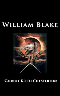 William Blake by G. K. Chesterton - Chesterton G. K. - E-Book
