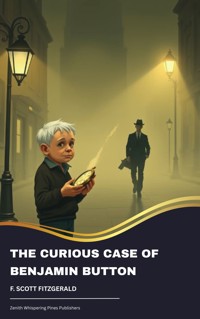 The Curious Case of Benjamin Button - F.Scott Fitzgerald - kostenlos E-Book