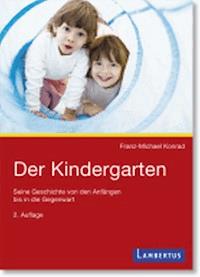 Der Kindergarten - Franz-Michael Konrad - E-Book