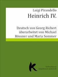 HEINRICH IV. - Luigi Pirandello - E-Book