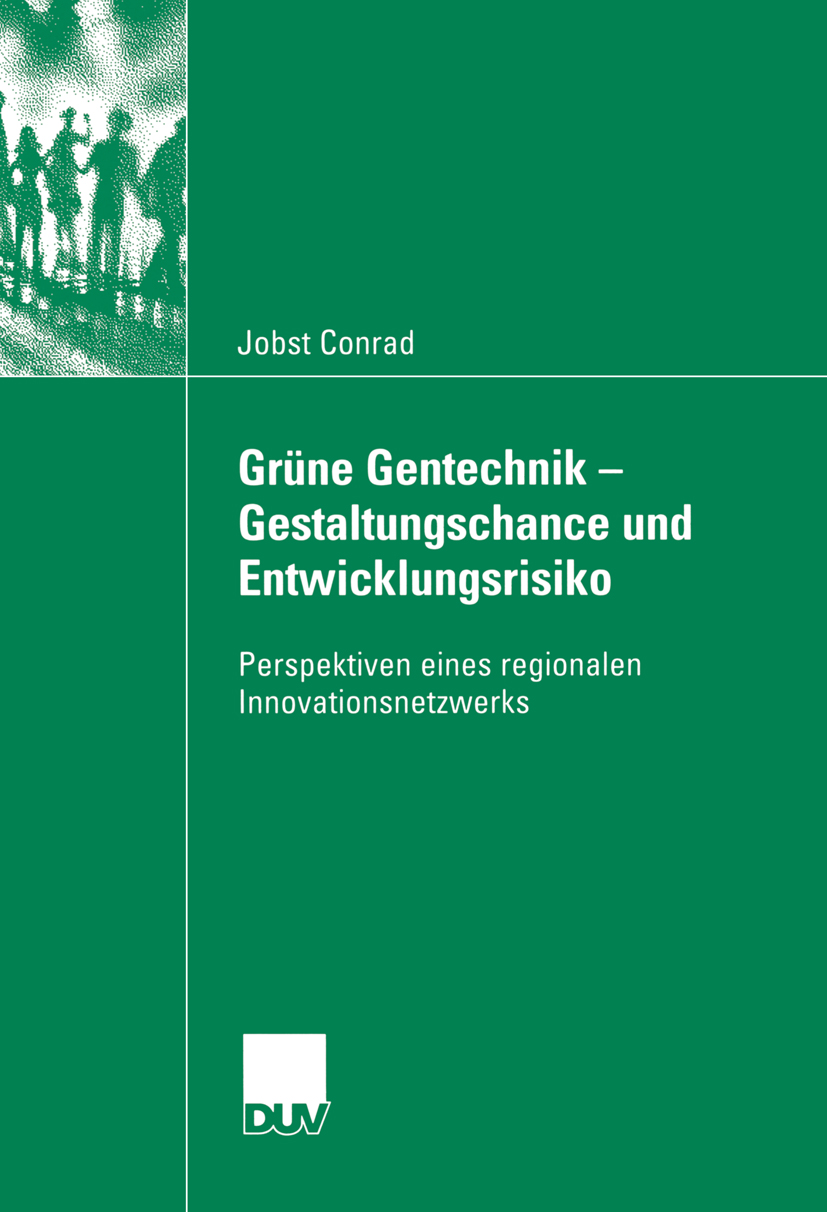 Grüne Gentechnik - Gestaltungschance  und Entwicklungsrisiko - Jobst Conrad - E-Book