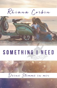 Something I need - Rhiana  Corbin - E-Book