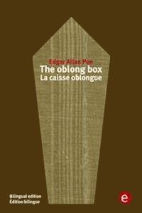 The oblong box/La caisse oblongue - Edgar Allan Poe - E-Book