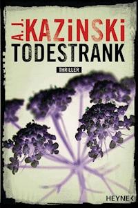 Todestrank - A. J. Kazinski - E-Book