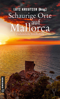 Schaurige Orte auf Mallorca -  Elke Becker - E-Book