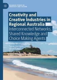 Creativity and Creative Industries in Regional Australia - Phillip McIntyre - E-Book