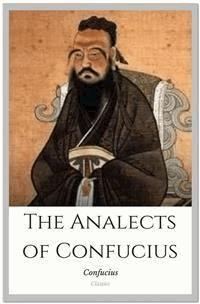 The Analects of Confucius - Confucius - E-Book
