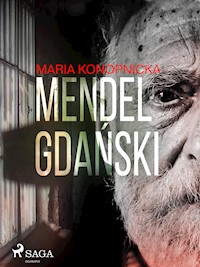 Mendel Gdański - Maria Konopnicka - E-Book