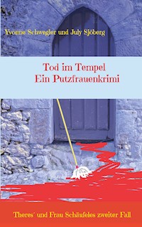 Tod im Tempel - ein Putzfrauenkrimi - Yvonne Schwegler - E-Book