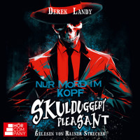 Nur Mord im Kopf - Skulduggery Pleasant, Teil 16 (Ungekürzt) - Derek Landy - Hörbuch