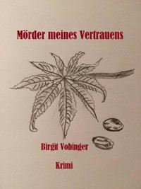 Mörder meines Vertrauens - Birgit Vobinger - E-Book