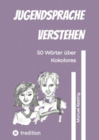 Jugendsprache verstehen - eBook - Manuel Kesting - E-Book