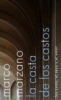 La casta de los castos - Marco Marzano - E-Book