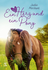 Ein Herz und ein Pony - Jackie Merchant - E-Book