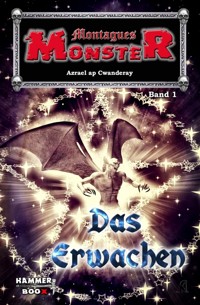 Montagues Monster 1 - Markus Kastenholz - E-Book