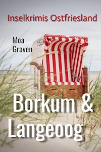 Inselkrimis Ostfriesland II - Moa Graven - E-Book