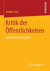 Kritik der Öffentlichkeiten - Annika Götz - E-Book