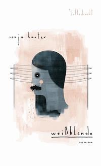 Weißblende - Sonja Harter - E-Book