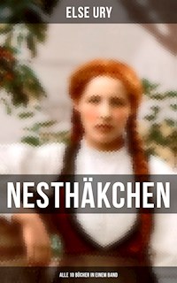 Nesthäkchen - Alle 10 Bücher in einem Band - Else Ury - E-Book