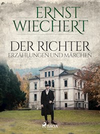 Der Richter - Erzählungen und Märchen - Ernst Wiechert - E-Book