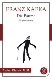 Die Bäume - Franz  kafka - E-Book