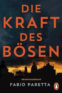 Die Kraft des Bösen - Fabio Paretta - E-Book
