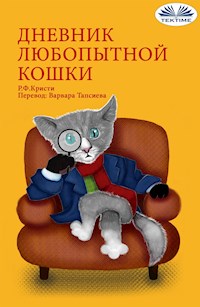 Дневник Любопытной Кошки - R.F. Kristi - E-Book