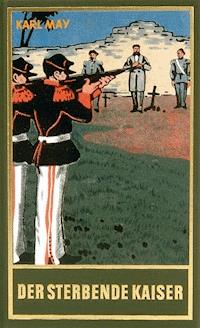 Der sterbende Kaiser - Karl May - E-Book