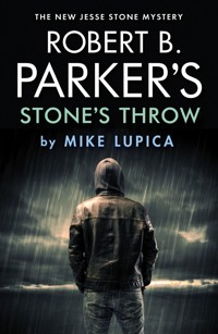 Robert B. Parker's Stone's Throw - Mike Lupica - E-Book
