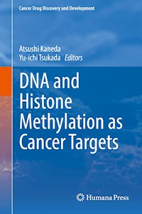 DNA and Histone Methylation as Cancer Targets -  - E-Book