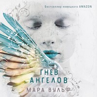 Гнев ангелов - Мара Вульф - Hörbuch