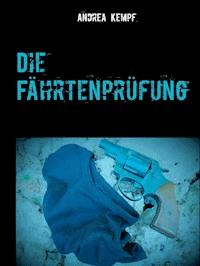 Die Fährtenprüfung - Andrea Kempf - E-Book