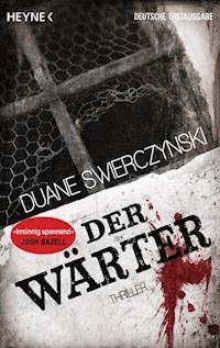 Der Wärter - Duane Swierczynski - E-Book