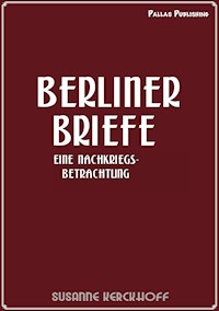 Susanne Kerckhoff: Berliner Briefe - Susanne Kerckhoff - E-Book