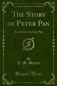 The Story of Peter Pan - J.m Barrie - E-Book