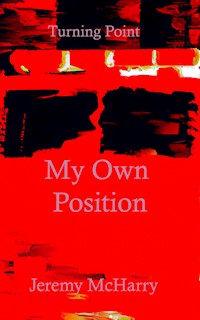 My Own Position - Jeremy McHarry - E-Book