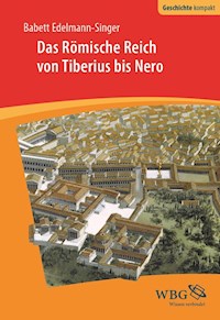 Das Römische Reich von Tiberius bis Nero - Babett Edelmann-Singer - E-Book