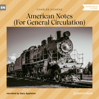 American Notes - For General Circulation (Unabridged) - Charles Dickens. - Hörbuch