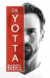 Die Yotta-Bibel - Bastian Yotta - E-Book