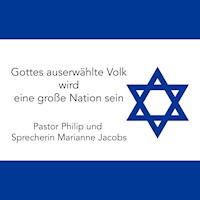 Gottes auserwählte Volk wird eine große Nation sein - Pastor Philip - Hörbuch