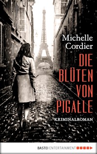 Die Blüten von Pigalle - Michelle Cordier - E-Book