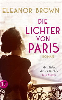 Die Lichter von Paris - Eleanor Brown - E-Book