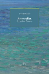 Atterwellen - Luis Stabauer - E-Book