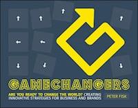 Gamechangers - Peter Fisk - E-Book