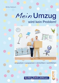 Mein Umzug wird kein Problem - Britta Hebisch - E-Book