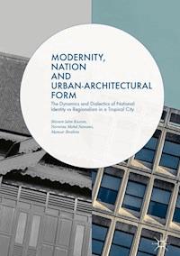 Modernity, Nation and Urban-Architectural Form - - E-Book