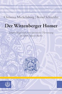 Der Wittenberger Homer - Bernd Schneider - E-Book