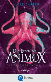 Die Erben der Animox 2. Das Gift des Oktopus - Aimée Carter - E-Book + Hörbuch
