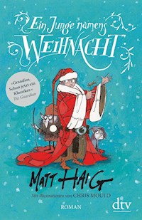 Ein Junge namens Weihnacht - Matt Haig - E-Book + Hörbuch